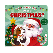 Listen, Touch & Feel What Is Christmas?