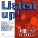 Listen Up! Dancehall Originals