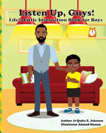 Listen Up, Guys!: Life's Little Instruction Book for Boys