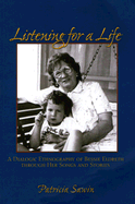 Listening for a Life: A Dialogic Ethnography of Bessie Eldreth Through Her Songs and Stories