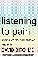 Listening to Pain: Finding Words, Compassion, and Relief