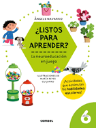 ?Listos Para Aprender? La Neuroeducaci?n En Juego 6 Aos