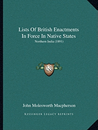 Lists Of British Enactments In Force In Native States: Northern India (1891)