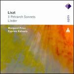 Liszt: 3 Petrarch Sonnets & Lieder