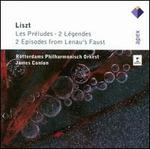 Liszt: Les Preludes; Légendes; Episodes from Lenau's Faust