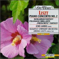 Liszt: Piano Concerto No. 2; Hungarian Fantasy; Polonaise brillante; Fantasy on Weber's "Freischtz" - Jen Jand (piano); Vilmos Fischer (piano); Budapest Symphony Orchestra; Andrs Ligeti (conductor)