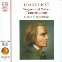 Liszt: Wagner and Weber Transcriptions - Steven Mayer (piano)