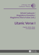 Litanic Verse I: Origines, Iberia, Slavia et Europa Media