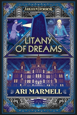 Litany of Dreams: An Arkham Horror Novel - Marmell, Ari