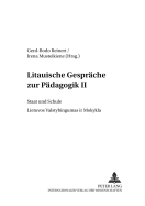 Litauische Gespraeche Zur Paedagogik II: Staat Und Schule- Lietuvos Valstybingumas IR Mokykla