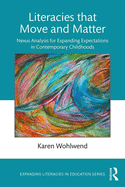 Literacies that Move and Matter: Nexus Analysis for Contemporary Childhoods
