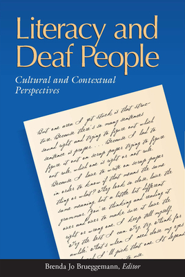 Literacy and Deaf People: Cultural and Contextual Perspectives - Brueggemann, Brenda Jo