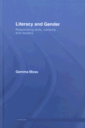 Literacy and Gender: Researching Texts, Contexts and Readers