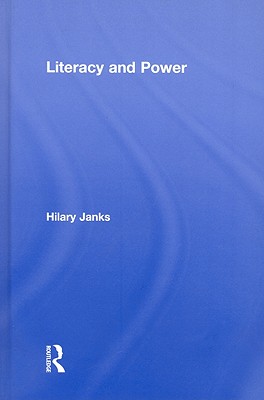 Literacy and Power - Janks, Hilary