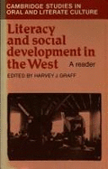 Literacy and Social Development in the West: A Reader - Graff, Harvey J. (Editor)