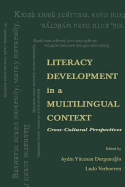 Literacy Development in A Multilingual Context: Cross-cultural Perspectives