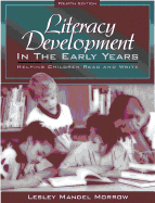 Literacy Development in the Early Years: Helping Children Read and Write