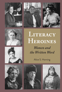 Literacy Heroines: Women and the Written Word