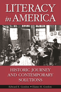 Literacy in America: Historic Journey and Contemporary Solutions