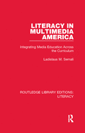 Literacy in Multimedia America: Integrating Media Education Across the Curriculum