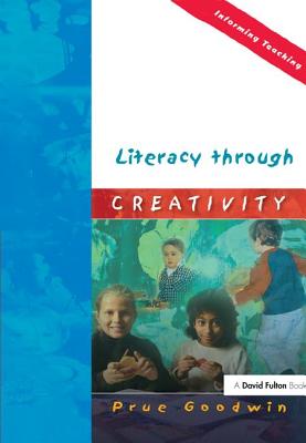 Literacy through Creativity - Goodwin, Prue, Ms.