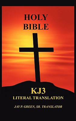 Literal Translation Bible-OE-Kj3 - Green, Jay Patrick, Sr. (Translated by)