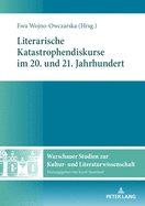 Literarische Katastrophendiskurse Im 20. Und 21. Jahrhundert