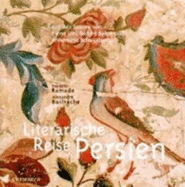 Literarische Reise Durch Persien