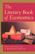 Literary Book of Economics: Including Readings from Literature & Drama on Economic