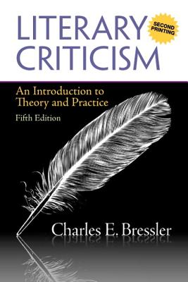 Literary Criticism: An Introduction to Theory and Practice - Bressler, Charles