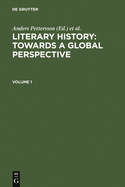 Literary History: Towards a Global Perspective: Volume 1: Notions of Literature Across Cultures. Volume 2: Literary Genres: An Intercultural Approach. Volume 3+4: Literary Interactions in the Modern World 1+2