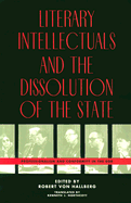 Literary Intellectuals and the Dissolution of the State: Professionalism and Conformity in the Gdr