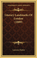 Literary Landmarks of London (1889)