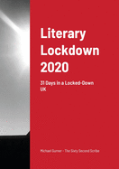 Literary Lockdown 2020: 31 Days in a Locked-Down UK