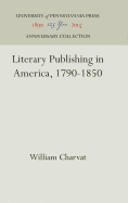 Literary Publishing in America, 1790-1850