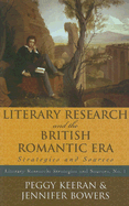 Literary Research and the British Romantic Era: Strategies and Sources