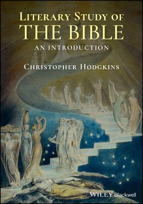 Literary Study of the Bible: An Introduction - Hodgkins, Christopher