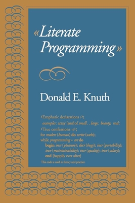 Literate Programming - Knuth, Donald E