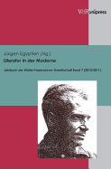 Literatur in der Moderne: Jahrbuch der Walter-Hasenclever-Gesellschaft Bd. 7 (2010/2011)