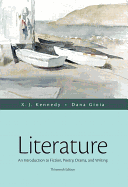 Literature: An Introduction to Fiction, Poetry, Drama, and Writing