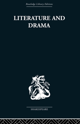 Literature and Drama: with special reference to Shakespeare and his contemporaries - Wells, Stanley