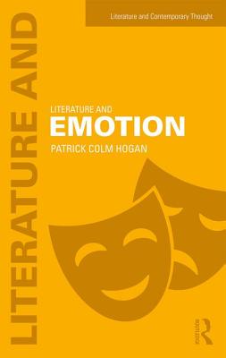 Literature and Emotion - Hogan, Patrick