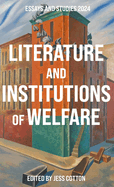 Literature and Institutions of Welfare