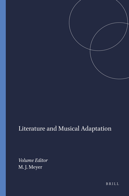 Literature and Musical Adaptation - Meyer, Michael J. (Volume editor)