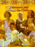 Literature and the Child - Cullinan, Bernice E, PhD, and Galda, Lee, PhD