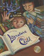 Literature and the Child - Galda, Lee, PhD, and Cullinan, Bernice E, PhD