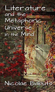 Literature and the Metaphoric Universe in the Mind