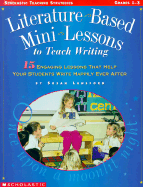 Literature-Based Mini-Lessons to Teach Writing