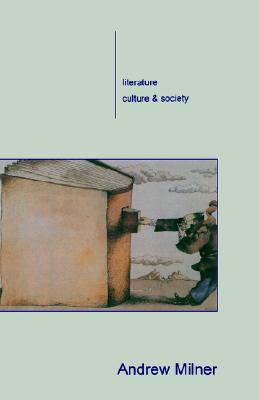 Literature, Culture and Society - Milner, Andrew