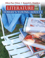 Literature for Today's Young Adults - Donelson, Kenneth L, and Nilsen, Alleen Pace